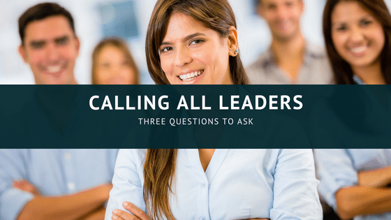 Calling All Leaders!
