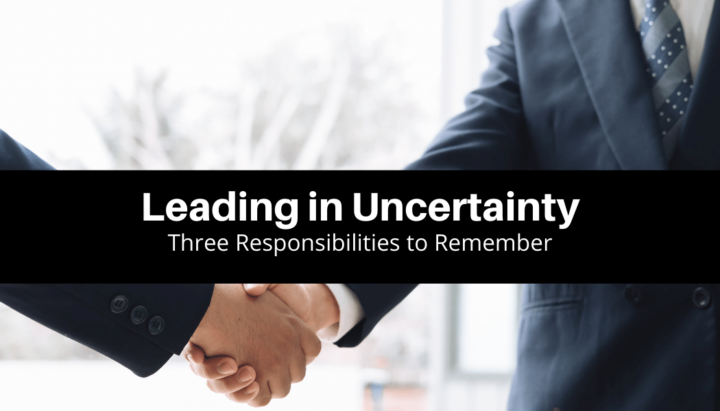 Helping Leaders Stand in The Gap of Uncertainty